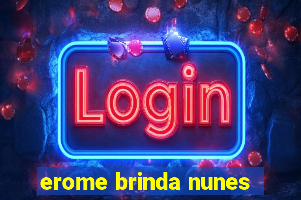 erome brinda nunes